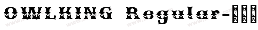 OWLKING Regular字体转换